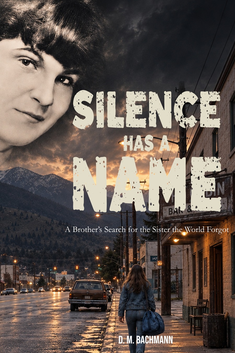 Silence Has a Name by D. M. Bachmann book cover